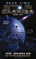 Deep Time Star Carrier Book 6