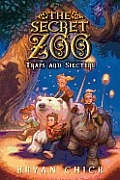 The Secret Zoo: Traps and Specters ( Secret Zoo #04 )