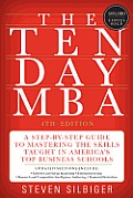 Ten Day MBA 4th Edition A Step by Step Guide to Mastering the Skills Taught In Americas Top Business Schools
