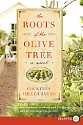 Roots of the Olive Tree Large Print