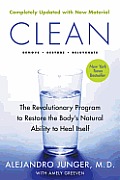 Clean the Revolutionary Program to Restore the Bodys Natural Ability to Heal Itself Expanded Edition