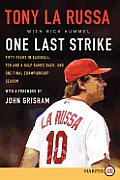 One Last Strike LP Fifty Years in Baseball Ten & Half Games Back & One Final Championship Season