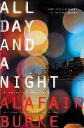 All Day & a Night A Novel of Suspense