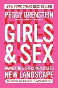 Girls & Sex Navigating the Complicated New Landscape