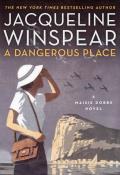 A Dangerous Place: Maisie Dobbs 11