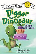 Digger the Dinosaur & the Cake Mistake