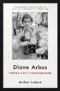 Diane Arbus Portrait of a Photographer