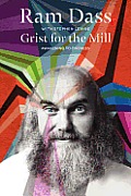 Grist for the Mill An Opportunity for Awakening
