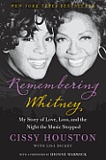 Remembering Whitney My Story of Love Loss & the Night the Music Stopped