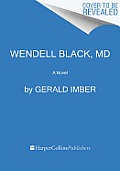 Wendell Black MD