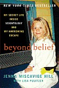 Beyond Belief My Secret Life Inside Scientology & My Harrowing Escape