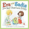 Eva & Sadie & the Best Classroom Ever
