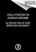 Hollywood in Kodachrome 1940 1949