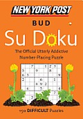New York Post Bud Su Doku 150 Difficult Puzzles