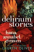 Delirium Stories Hana Annabel & Raven