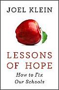 Lessons of Hope: How to Fix Our Schools