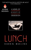 Lunch A Novel of Erotic Obsession