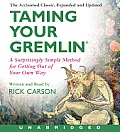 Taming Your Gremlin (Revised Edition) CD: A Surprisingly Simple Method for Getting Out of Your Own Way