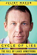 Cycle of Lies The Fall of Lance Armstrong