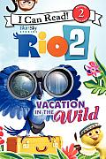 Rio 2 Vacation in the Wild