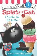 Splat the Cat I Scream for Ice Cream