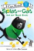 Splat the Cat & the Quick Chicks