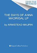 Days of Anna Madrigal Large Print