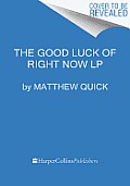 Good Luck of Right Now Large Print