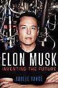 Elon Musk Tesla SpaceX & the Quest for a Fantastic Future