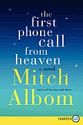 First Phone Call from Heaven Large Print