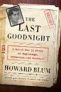 Last Goodnight A World War II Story of Espionage Adventure & Betrayal