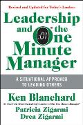 Leadership & the One Minute Manager Updated Ed Increasing Effectiveness Through Situational Leadership