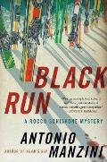 Black Run A Rocco Schiavone Mystery