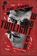 Twilight Watch Book Three in the Night Watch Series