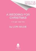 Wedding for Christmas A Twilight Texas Novel