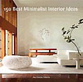 150 Best Minimalist Interior Ideas