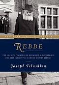 Rebbe The Life & Teachings of Rabbi Menachem Mendel Schneerson