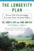 Longevity Plan Seven Life Transforming Lessons from Ancient China