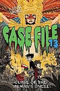 Case File 13 #4: Curse of the Mummy's Uncle