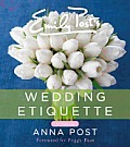 Emily Posts Wedding Etiquette 6e