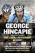 The Loyal Lieutenant: Leading Out Lance and Pushing Through the Pain on the Rocky Road to Paris