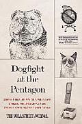 Dog Fight at the Pentagon
