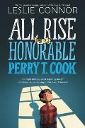 All Rise for the Honorable Perry T Cook