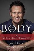 Mind Your Body: 4 Weeks to a Leaner, Healthier Life