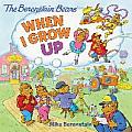 Berenstain Bears When I Grow Up