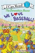 Berenstain Bears We Love Baseball