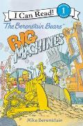 Berenstain Bears Big Machines