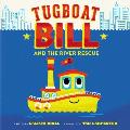 Tugboat Bill & the River Rescue