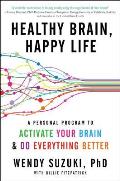 Healthy Brain Happy Life A Personal Program to to Activate Your Brain & Do Everything Better
