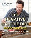 Negative Calorie Diet Lose Up to 10 Pounds in 10 Days with 10 All You Can Eat Foods